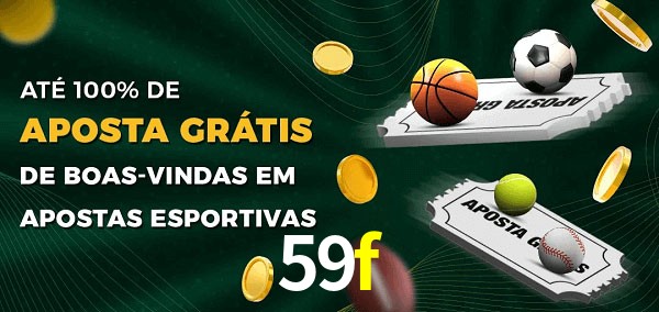 59f Ate 100% de Aposta Gratis